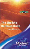 The Sheikh's Bartered Bride - Monroe, Lucy