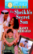 The Sheikh's Secret Son - Michaels, Kasey
