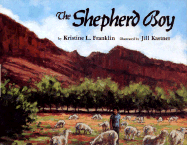 The Shepherd Boy - Franklin, Kristine L, and Ada, Alma Flor (Translated by)
