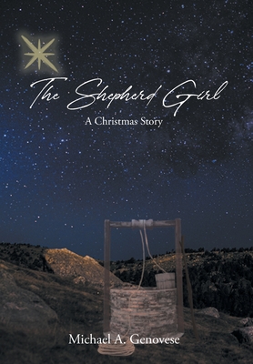 The Shepherd Girl: A Christmas Story - Genovese, Michael a