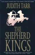 The Shepherd Kings - Tarr, Judith