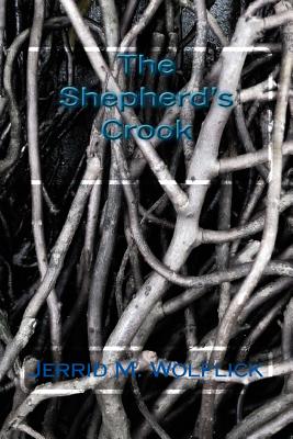 The Shepherd's Crook - Wolflick, Jerrid M