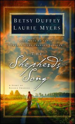 The Shepherd's Song: A Story of Second Chances - Duffey, Betsy, and Myers, Laurie