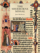 The Sherborne Missal - Backhouse, Janet