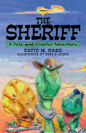 The Sheriff: A Pete and Charley Adventure