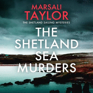 The Shetland Sea Murders: A gripping and chilling murder mystery