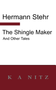 The Shingle Maker and Other Tales