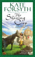 The Shining City: Book Two of Rhiannon's Ride