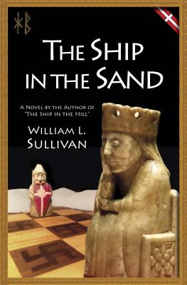 The Ship in the Sand - Sullivan, William L
