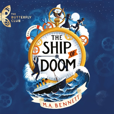 The Ship of Doom: A time-travelling adventure set on board the Titanic - Bennett, M.A., and Bulcock, Philip (Read by)