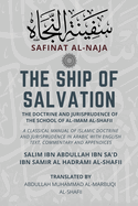 The Ship of Salvation (Safinat al-Naja) - The Doctrine and Jurisprudence of the School of al-Imam al-Shafii: A classical manual of Islamic doctrine and jurisprudence in Arabic with English Text, commentary and appendices