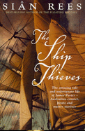 The Ship Thieves - Rees, Sian