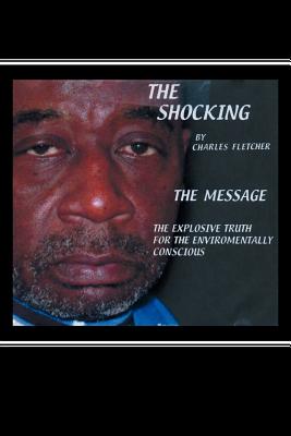 The Shocking: The Message - Fletcher, Charles