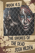 The Shores of the Dead: Book 6.5