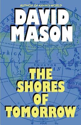 The Shores of Tomorrow - Mason, David