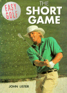 The Short Game - Lister, John