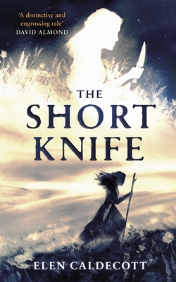 The Short Knife - Caldecott, Elen