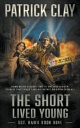 The Short Lived Young: A World War II Novel