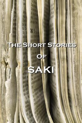 The Short Stories of Saki - Saki