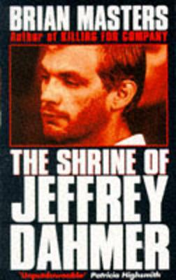 The Shrine of Jeffrey Dahmer - Masters, Brian