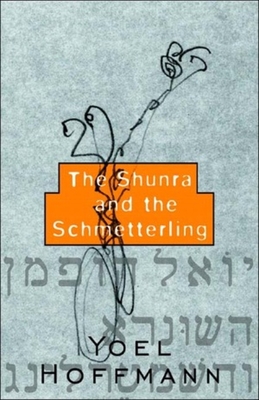 The Shunra and the Schmetterling - Cole, Peter, and Hoffmann, Yoel