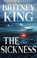 The Sickness: A Psychological Thriller