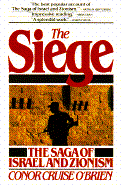 The Siege: The Saga of Israel and Zionism
