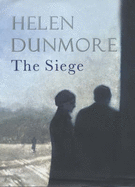 The Siege - Dunmore, Helen