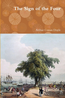 The Sign of the Four - Doyle, Arthur Conan, Sir