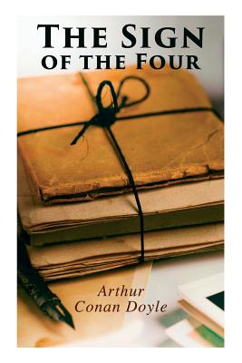 The Sign of the Four - Doyle, Arthur Conan, Sir