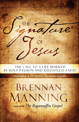 The Signature of Jesus - Manning, Brennan