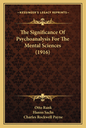 The Significance of Psychoanalysis for the Mental Sciences (1916)