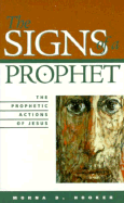 The Signs of a Prophet: The Prophetic Actions of Jesus