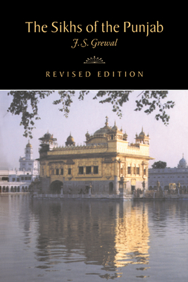 The Sikhs of the Punjab - Grewal, J. S.