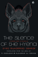 THE SILENCE OF THE HYENA: Stories & A Novella