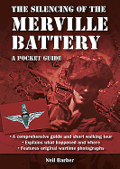 The Silencing of the Merville Battery: A WW2 Pocket Guide