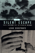 The Silent Escape: Three Thousand Days in Romanian Prisons Volume 9