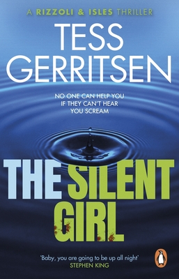 The Silent Girl: (Rizzoli & Isles series 9) - Gerritsen, Tess