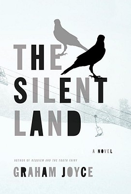 The Silent Land - Joyce, Graham