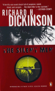 The Silent Men - Dickinson, Richard H