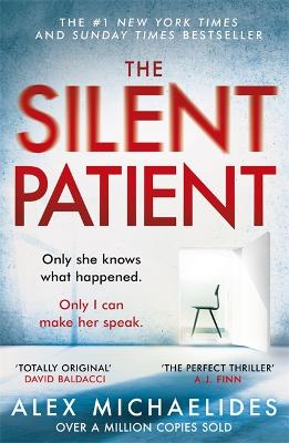 The Silent Patient - Michaelides, Alex