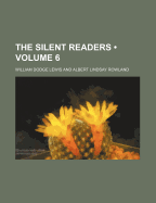 The Silent Readers (Volume 6)