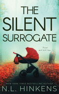 The Silent Surrogate: A psychological suspense thriller