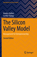 The Silicon Valley Model: Management for Entrepreneurship