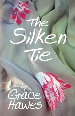 The Silken Tie - Hawes, Grace