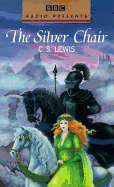 The Silver Chair - Lewis, C S