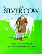 The Silver Cow: A Welsh Tale