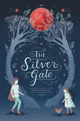 The Silver Gate - Bailey, Kristin