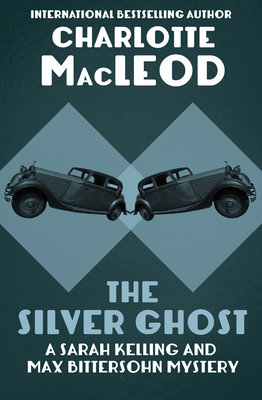 The Silver Ghost - MacLeod, Charlotte