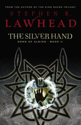 The Silver Hand - Lawhead, Stephen R